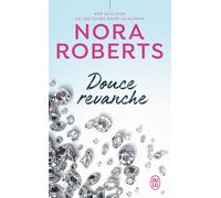 Douce revanche - Nora Roberts - J'ai Lu - Poche - Roman