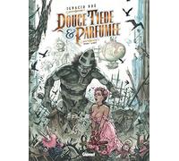 Douce, tiède et parfumée - Tome 01: Le Doute