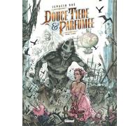 Ignacio Noé – Douce, tiède et parfumée – Tome 01 : Le Doute – Cartonné