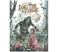 Ignacio Noé – Douce, tiède et parfumée – Tome 01 : Le Doute – Cartonné