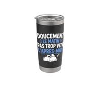 Doucement Le Matin Pas trop Vite l’après midi Humour dodo Gobelet isotherme en acier inoxydable double paroi