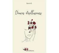 Douces Désillusions - B. Harris - Bookelis - broché - Album jeunesse