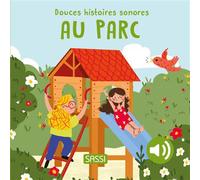 Roberta Marcolin – Douces histoires sonores – Au parc – Cartonné