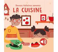 Douces histoires sonores. Dans la cuisine