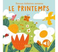 Roberta Marcolin – Douces histoires sonores. Le printemps – Album éveil dès la naissance – Cartonné
