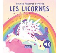 Douces histoires sonores. Les licornes - Roberta Marcolin - Sassi - cartonné - Album jeunesse