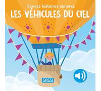 Douces histoires sonores – Les véhicules du ciel – Sassi Junior