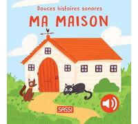 Roberta Marcolin – Douces histoires sonores : Ma maison – Album éveil dès la naissance – Cartonné