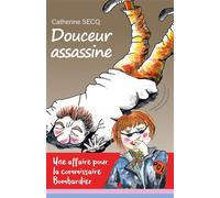 Douceur assassine - Catherine Secq - Librinova - broché - Roman