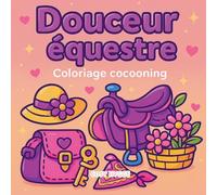 Douceur équestre: Coloriages cocooning