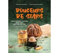 Douceurs de stars Souvenirs sucrés de leur enfance - Nicolas Gaspard - Kennes - cartonné - Guide