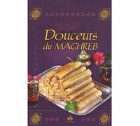 Douceurs du Maghreb - Collectif - Albouraq - broché - Guide