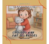 Doudou Niah fait des bêtises: Les Petites Histoires à lire de Tata