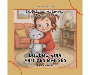 Doudou Niah fait des bêtises: Les Petites Histoires à lire de Tata