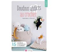 Doudous addicts au crochet - Virginie Karakus - Creapassions - broché - Guide