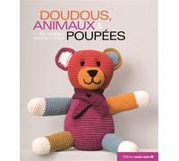 Doudous, animaux et poupées 60 modèles crochet et tricot - Collectif - Marie Claire - broché - Guide