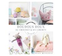 Doudous Doux Au Crochet & Liberty