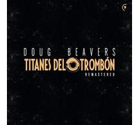 Doug Beavers - Titanes Del Tronbon