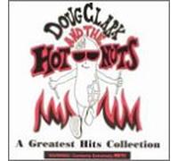 Doug Clark & Hot Nuts - Greatest Hits Collection