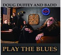 Doug Duffey & Badd - Play The Blues [Import]