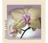 Doug Laalo - Like Someone in Love