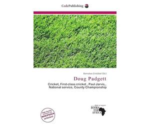 Doug Padgett: Cricket, First-class cricket , Paul Jarvis,. National service, County Championship