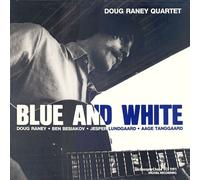 Doug,Raney - Blue & White [Vinyl Lp]