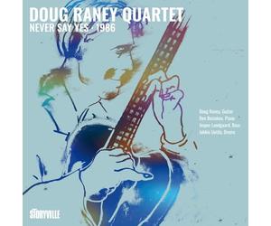 Doug Raney Quartet - Never Say Yes - 1986