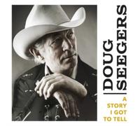 Doug Seegers - A Story I Got to Tell - CD - G3z