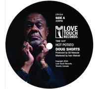 Doug Shorts - Hot Potato b/w On Our Way To Love [7" VINYL]
