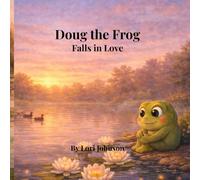 Doug the Frog: Falls in Love