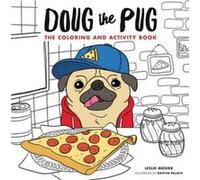 Doug The Pug Coloring & Activity Book Leslie Mosier, (Auteur)