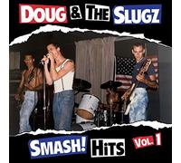Doug & the Slugz - Smash Hits Vol. 1 [Import Belge]