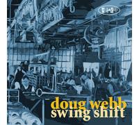 Doug Webb - Swing Shift [Import]
