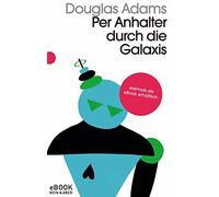 Douglas Adams Per Anhalter durch die Galaxis: Band 1 der fünfbändigen »I (Poche)