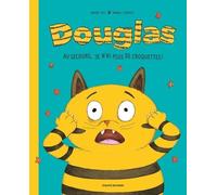 Douglas - Au Secours, Je N'ai Plus De Croquettes !