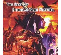 DOUGLAS BLUE FEATHER - Best of Douglas Blue Feather