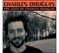 Douglas, Charles - Lives of Charles Douglas