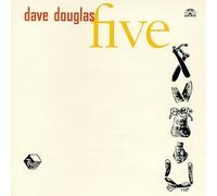 Douglas, Dave - Five