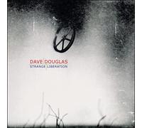 Douglas, Dave - Strange liberation