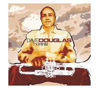 Douglas, Dave - The Infinite