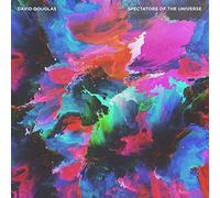 Douglas David - Spectators of The Universe [Import]