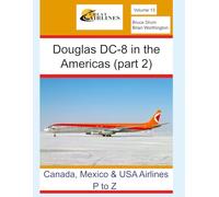 Douglas DC-8 in the Americas (part 2): Canada, Mexico, and USA airlines (P to Z)