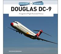 Douglas Dc-9: A Legends of Flight History