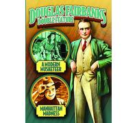 Douglas Fairbanks Double Feature: A Modern Musketeer (1917)/Manhattan Madness (1916)