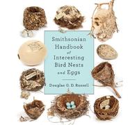 Douglas G. D. Russ Smithsonian Handbook of Interesting Bird Nests and E (Relié)