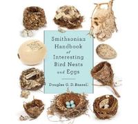 Douglas G. D. Russ Smithsonian Handbook of Interesting Bird Nests and E (Relié)