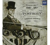 Douglas Hedwig - Posthorn,Jorge Parodi - Piano - Art of The Posthorn