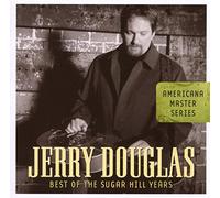 Jerry Douglas Americana Master Series: Best Of The Sugar Hill Years