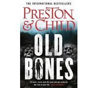 Douglas Preston Lincoln Child Old Bones (Poche) Nora Kelly